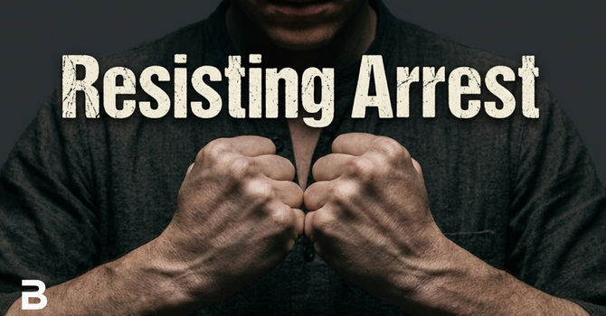 Resisting Arrest