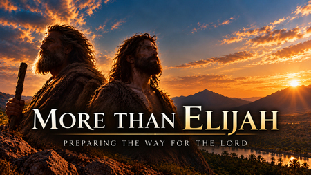 More Than Elijah
