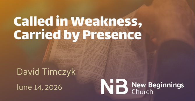Called in Weakness, Carried by Presence