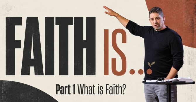What Is Faith
