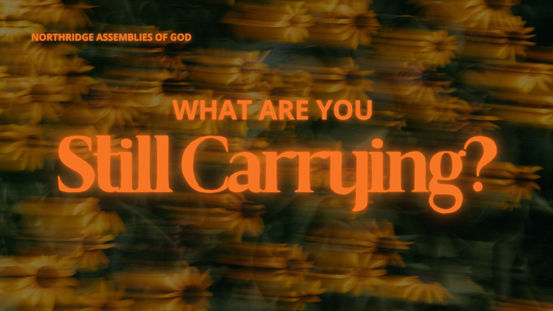 What Are You Still Carrying?