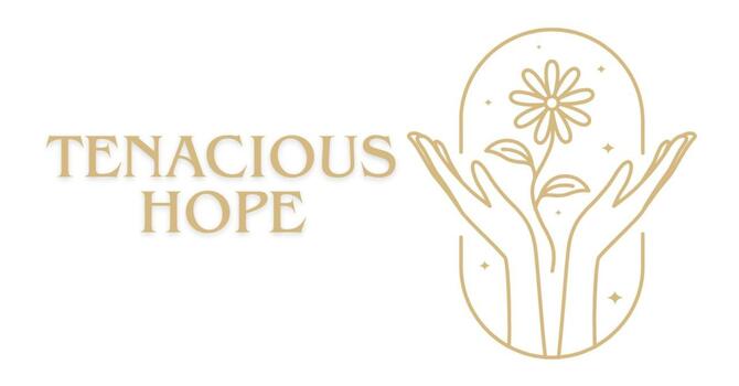 Tenacious Hope