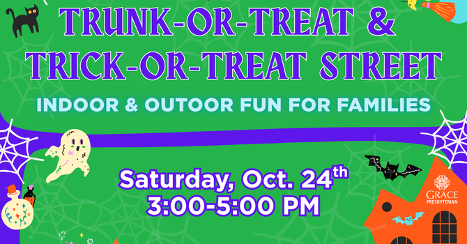Trunk-or-Treat & Trick-or-Treat Street 