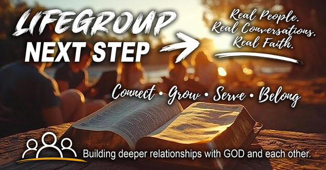 LIFEGROUP: NEXT STEP!