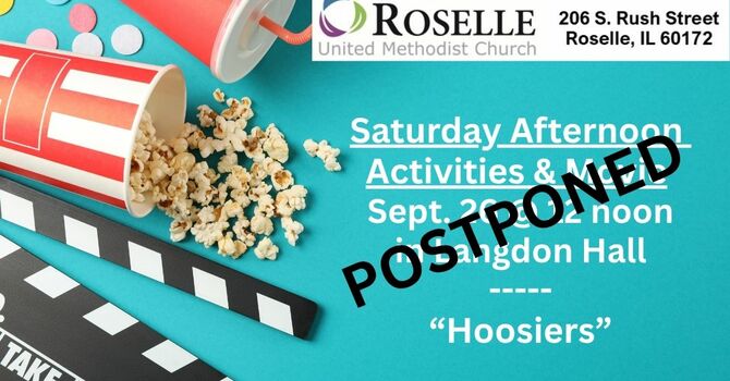Saturday Movie "Hoosiers" POSTPONED