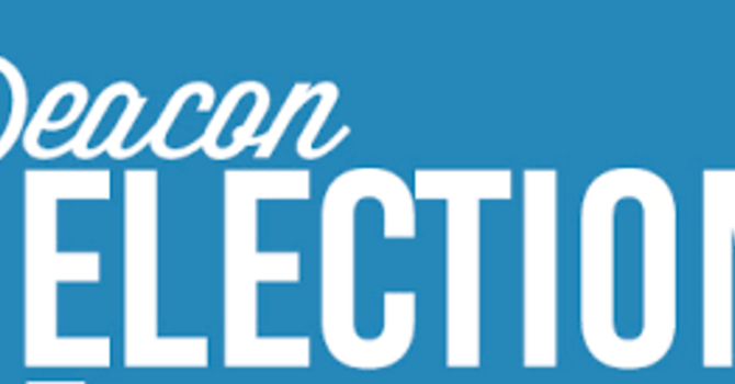 Deacon Election