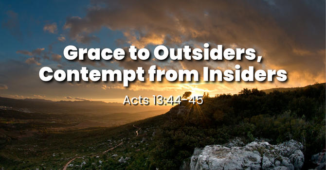 Grace to Outsiders, Contempt from Insiders