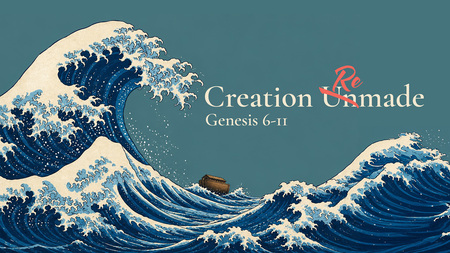 Creation Remade (Genesis)
