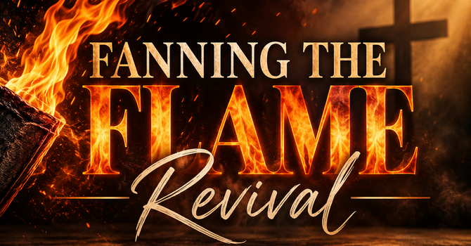 Fanning The Flame Revival