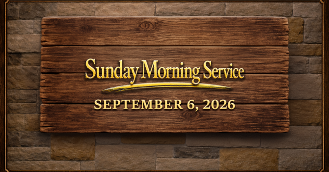 Sept 6 - Sunday Morning Service