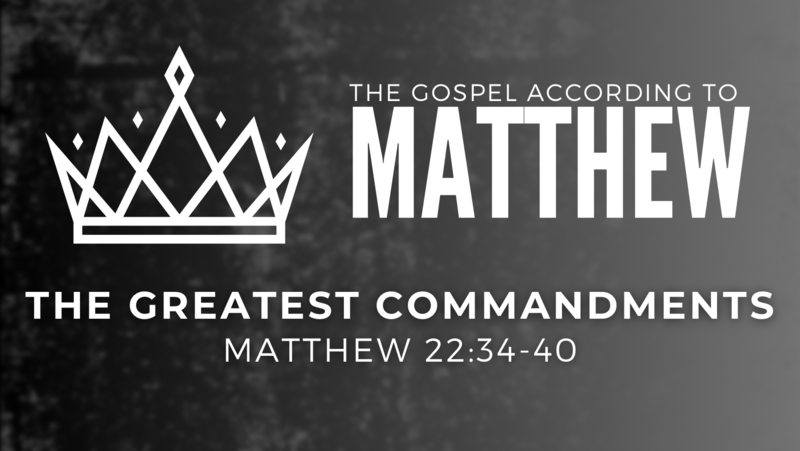 The Greatest Commandments