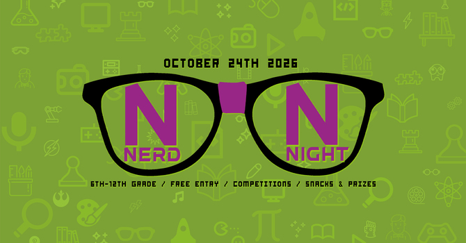 Nerd Night (6th-12th grade)