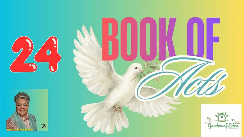 Book of Acts Episode 22 - Acts 24