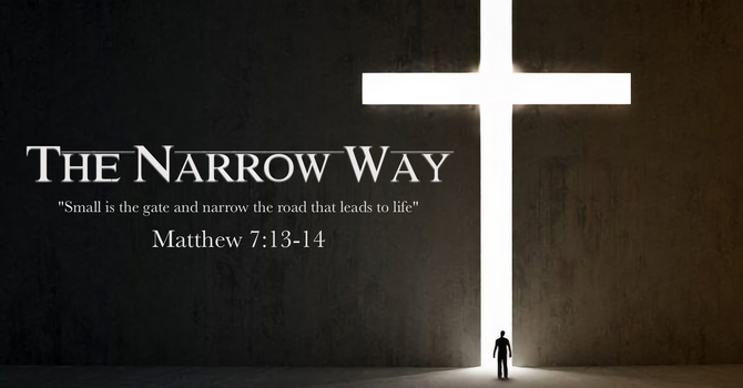 The Narrow Way