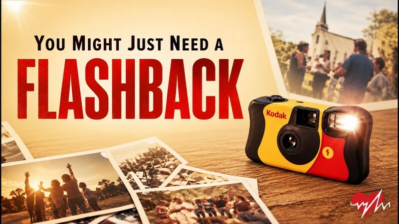 You Might Just Need A Flashback