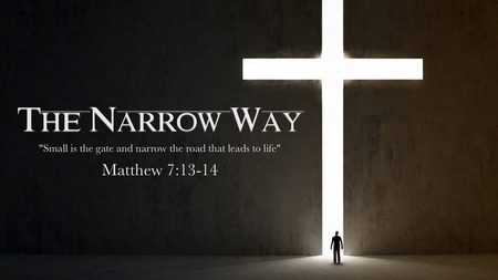 The Narrow Way