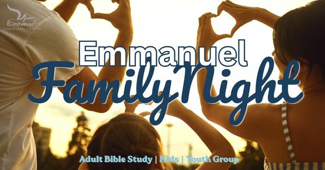 Emmanuel Family Night