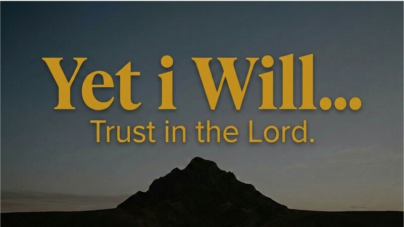 Yet I Will... Sermon