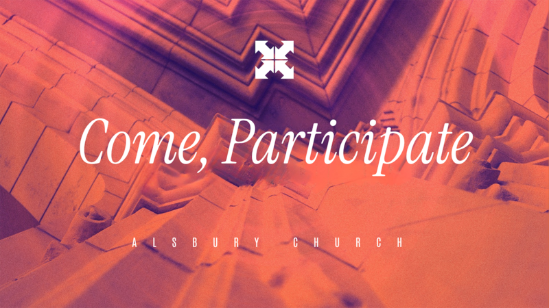 Come, Participate