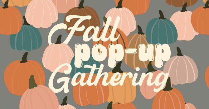 Pop Up Gathering
