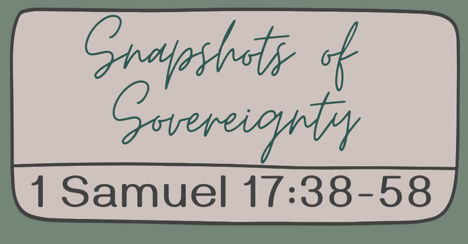 First Baptist Church Kearney MO -Sermon, Snapshots of Sovereignty - Part 34