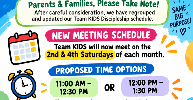 Team Kids :Kid Discipleship -Schedule Update