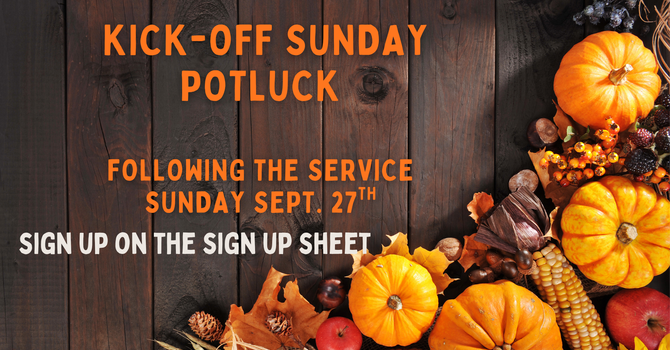 Kick-Off Sunday Potluck!!