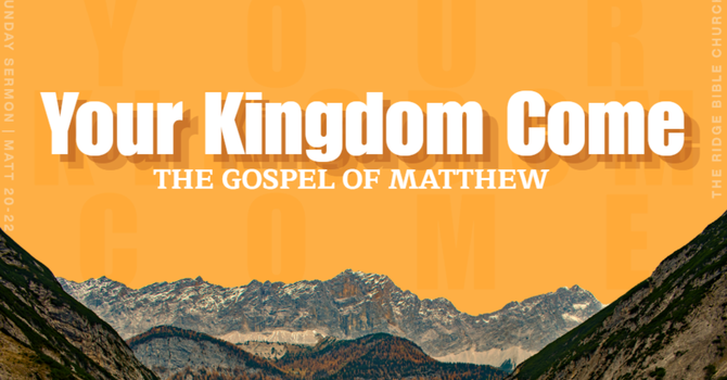 Your Kingdom Come, Week 1