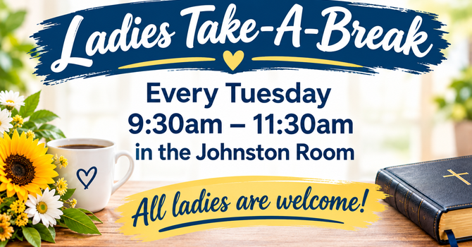 Ladies Take-a-Break