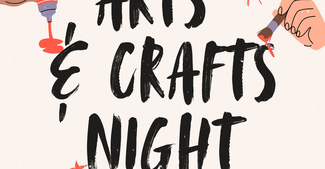 Arts & Crafts Night