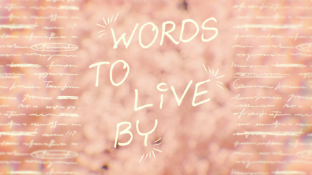 Words to Live By