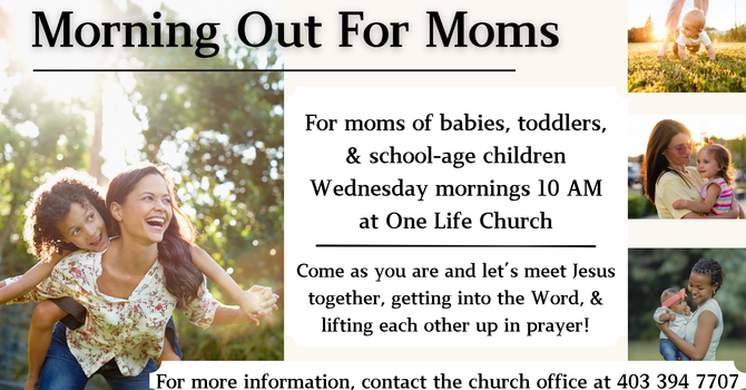 Morning Out For Moms!