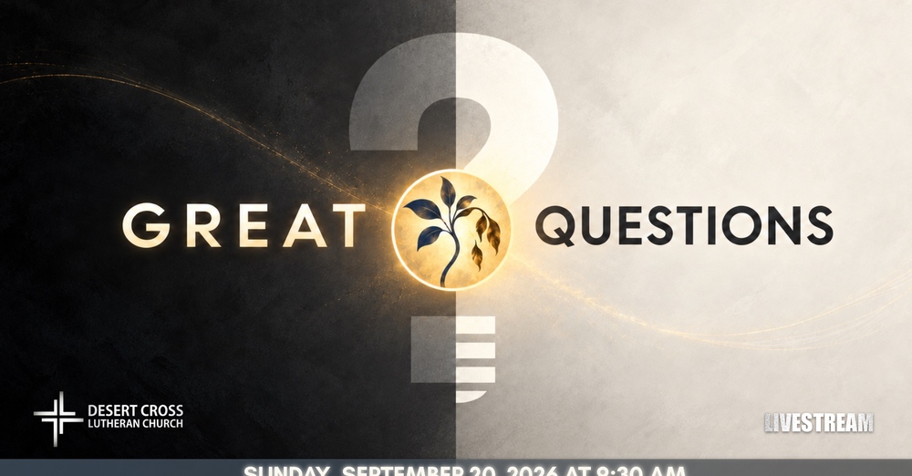 Desert Cross Online Worship -- September 20, 2026