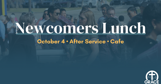 Newcomers Lunch 