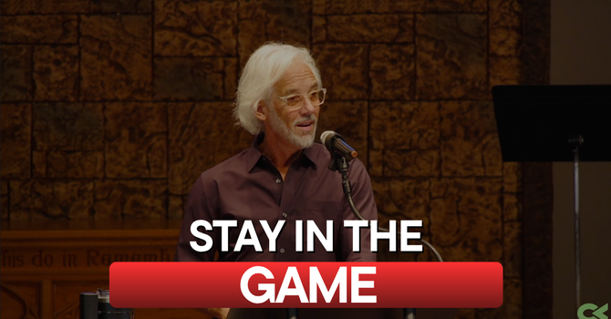 Stay in the Game (1 Peter 3:1–12 Sermon)