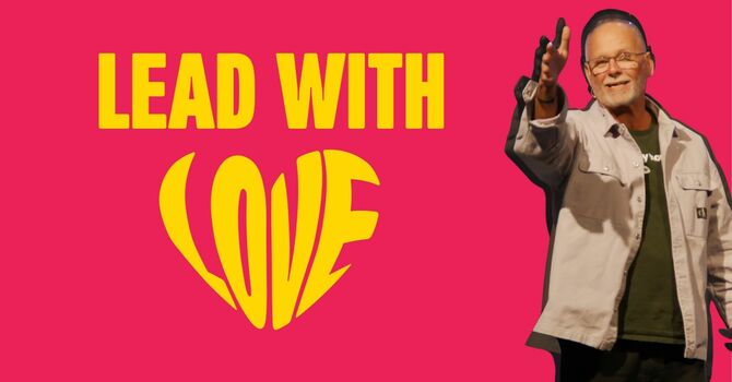 Lead with Love