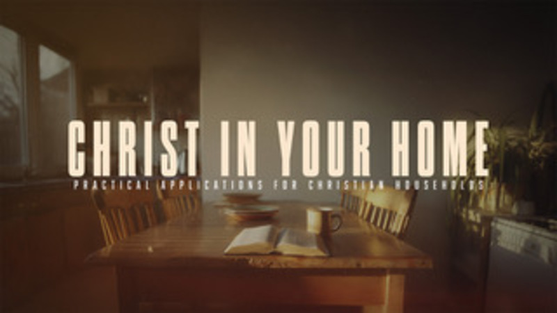 Christ In Your Home