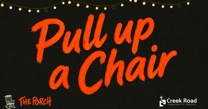 Pull Up a Chair