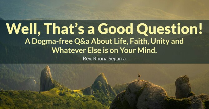 Well, That’s a Good Question!