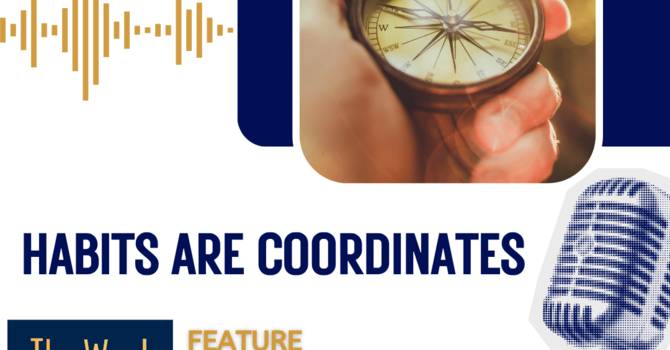 Habits are Coordinates