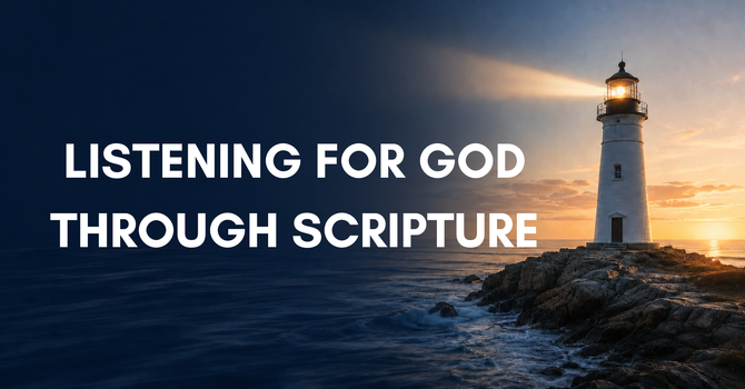 Learning to Listen through Scripture