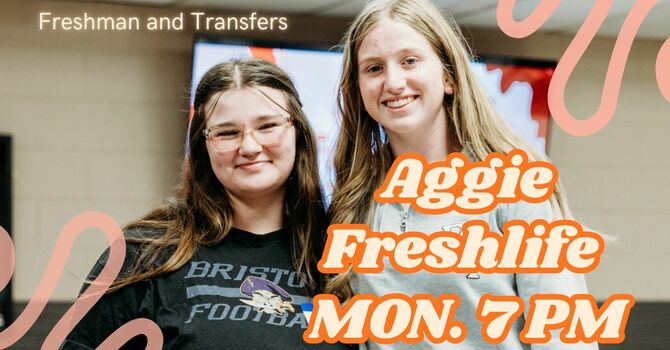 Aggie Freshlife