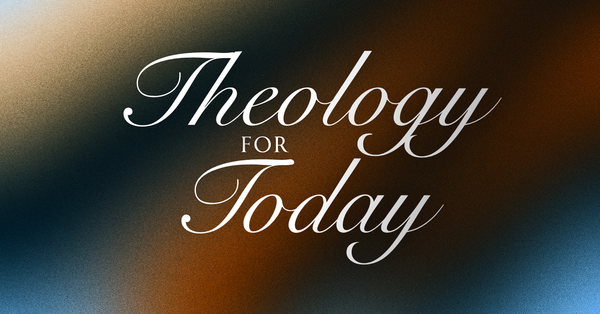 Theology for Today