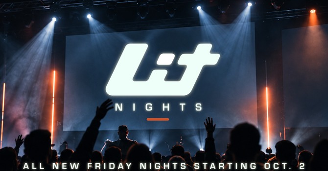 No Youth Group Sept 18 & 25 — LIT Nights Launches This October image