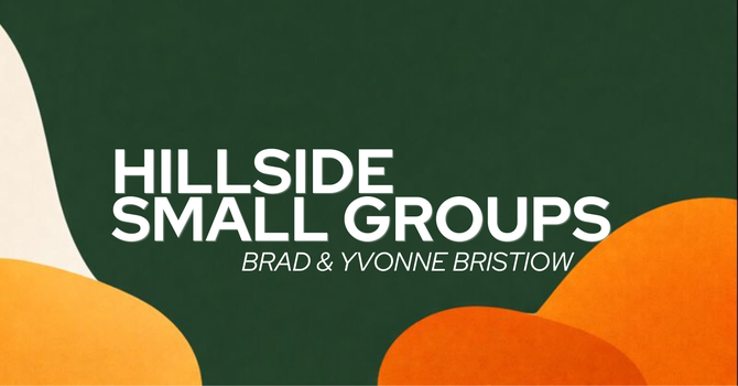 Hillside Small Groups