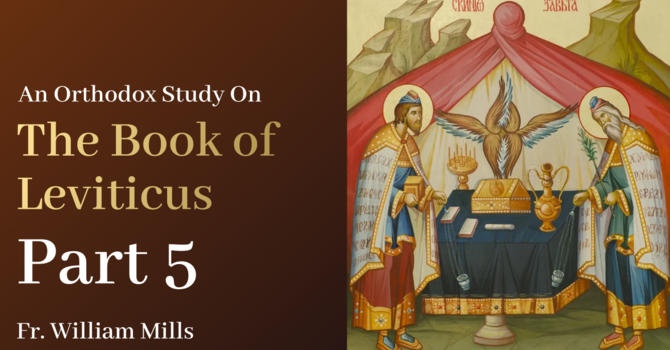 Leviticus: Part Five