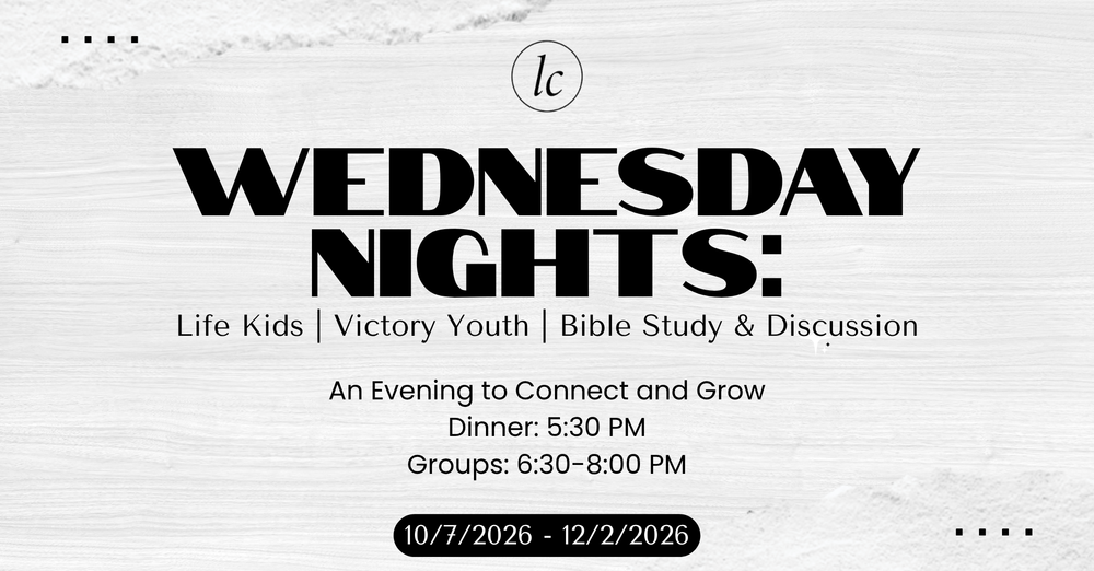 Life Church Wednesdays 