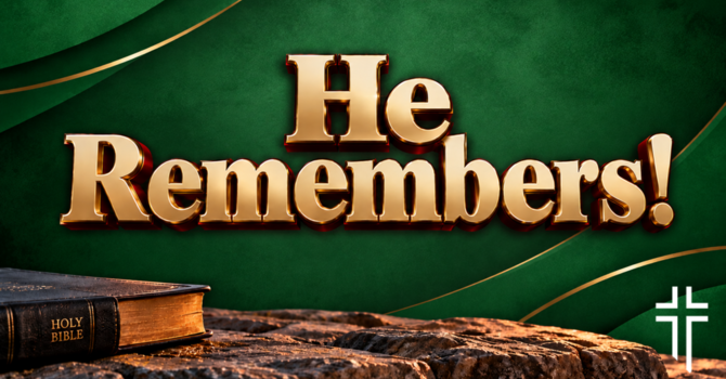 He Remembers