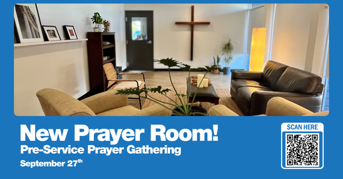 Our New Prayer Room is Now Open! image