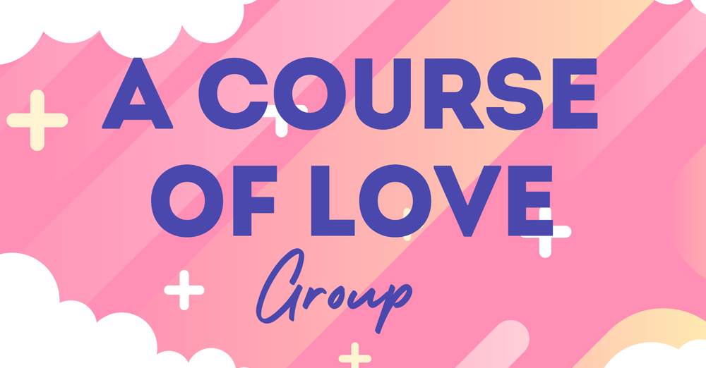 A Course of Love